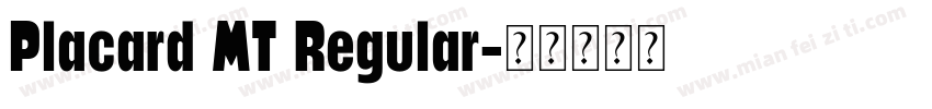 Placard MT Regular字体转换